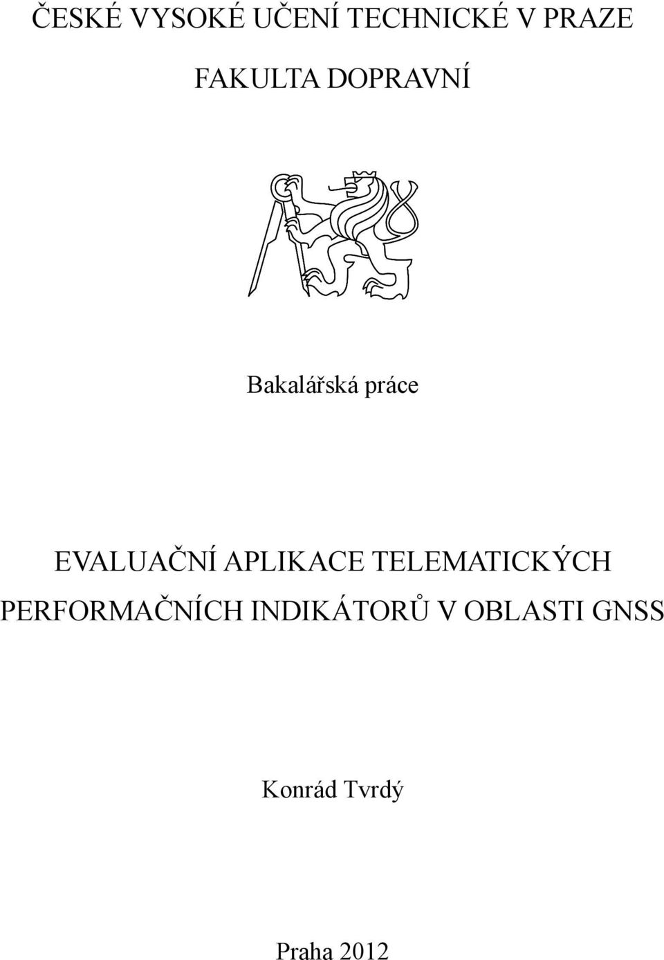 EVALUAČNÍ APLIKACE TELEMATICKÝCH