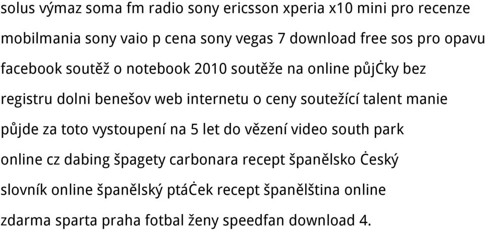 soutežící talent manie půjde za toto vystoupení na 5 let do vězení video south park online cz dabing špagety carbonara