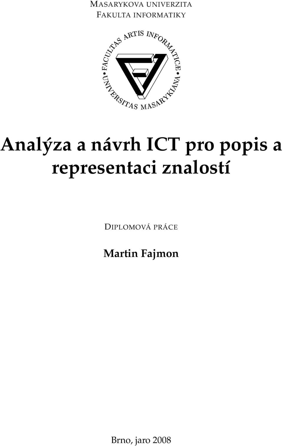 INFORMATIKY Analýza a návrh ICT pro popis