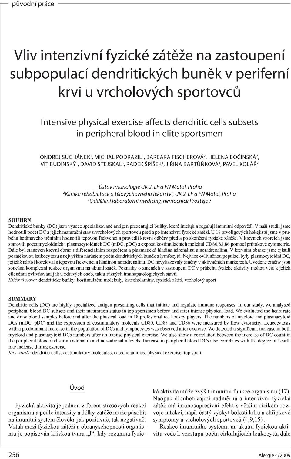 imunologie UK 2. LF a FN Motol, Praha 2 Klinika rehabilitace a tělovýchovného lékařství, UK 2.