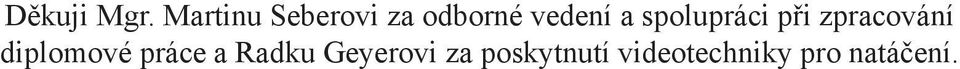 spolupráci při zpracování diplomové