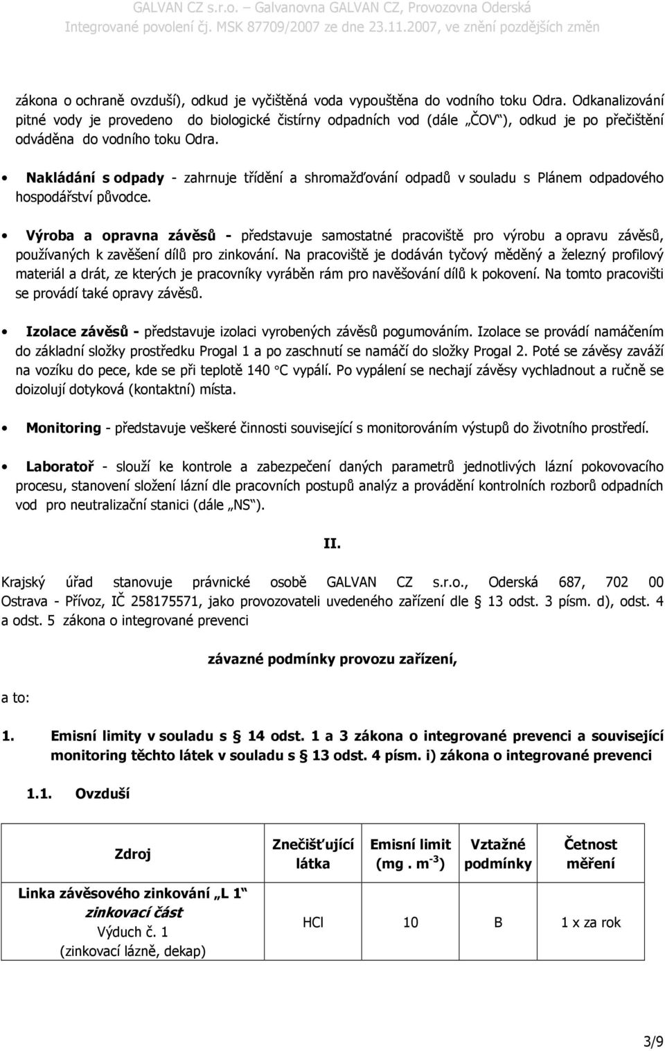 Nakládání s odpady - zahrnuje třídění a shromažďování odpadů v souladu s Plánem odpadového hospodářství původce.