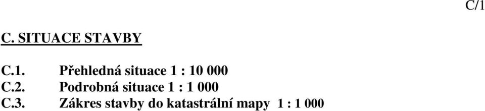 Podrobná situace 1 : 1 000 C.3.