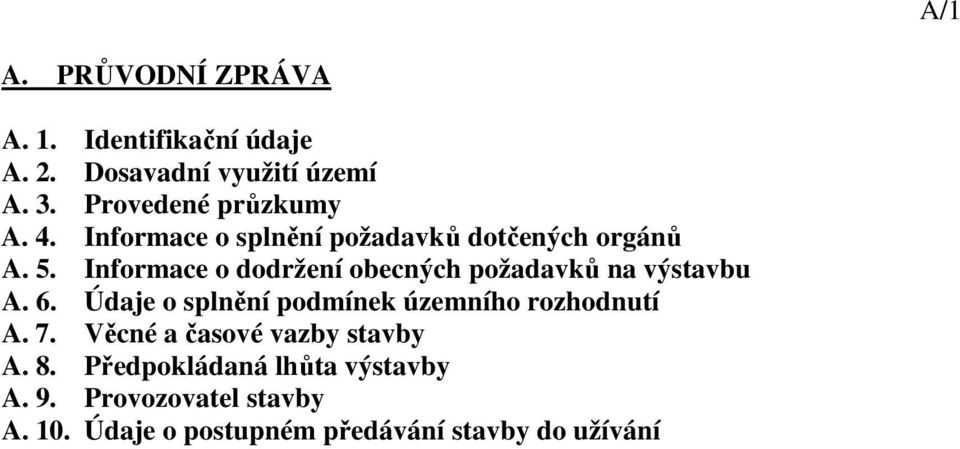 Informace o dodržení obecných požadavků na výstavbu A. 6.