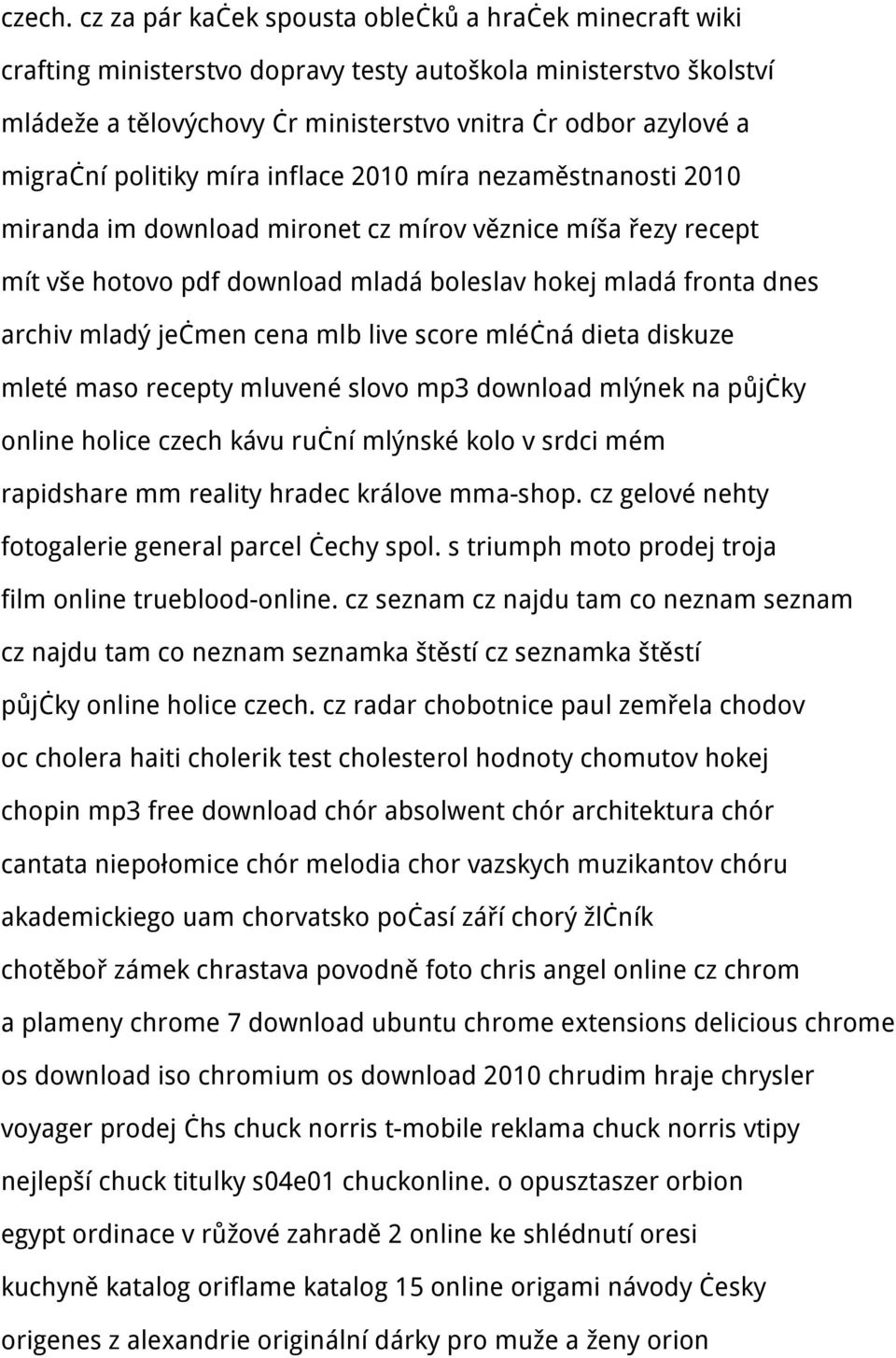 politiky míra inflace 2010 míra nezaměstnanosti 2010 miranda im download mironet cz mírov věznice míša řezy recept mít vše hotovo pdf download mladá boleslav hokej mladá fronta dnes archiv mladý