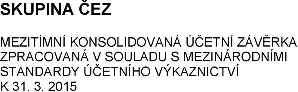 V SOULADU S MEZINÁRODNÍMI