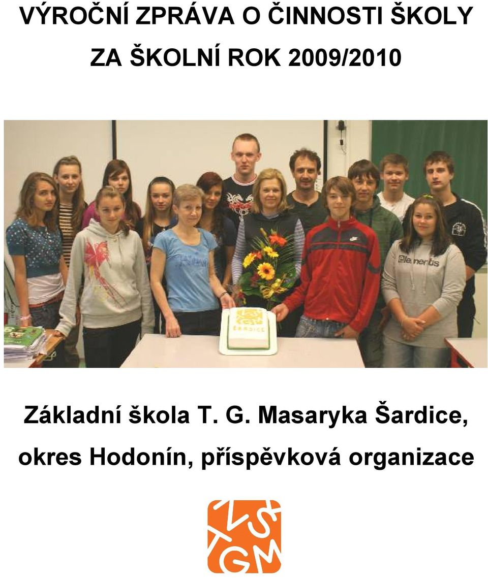 škola T. G.