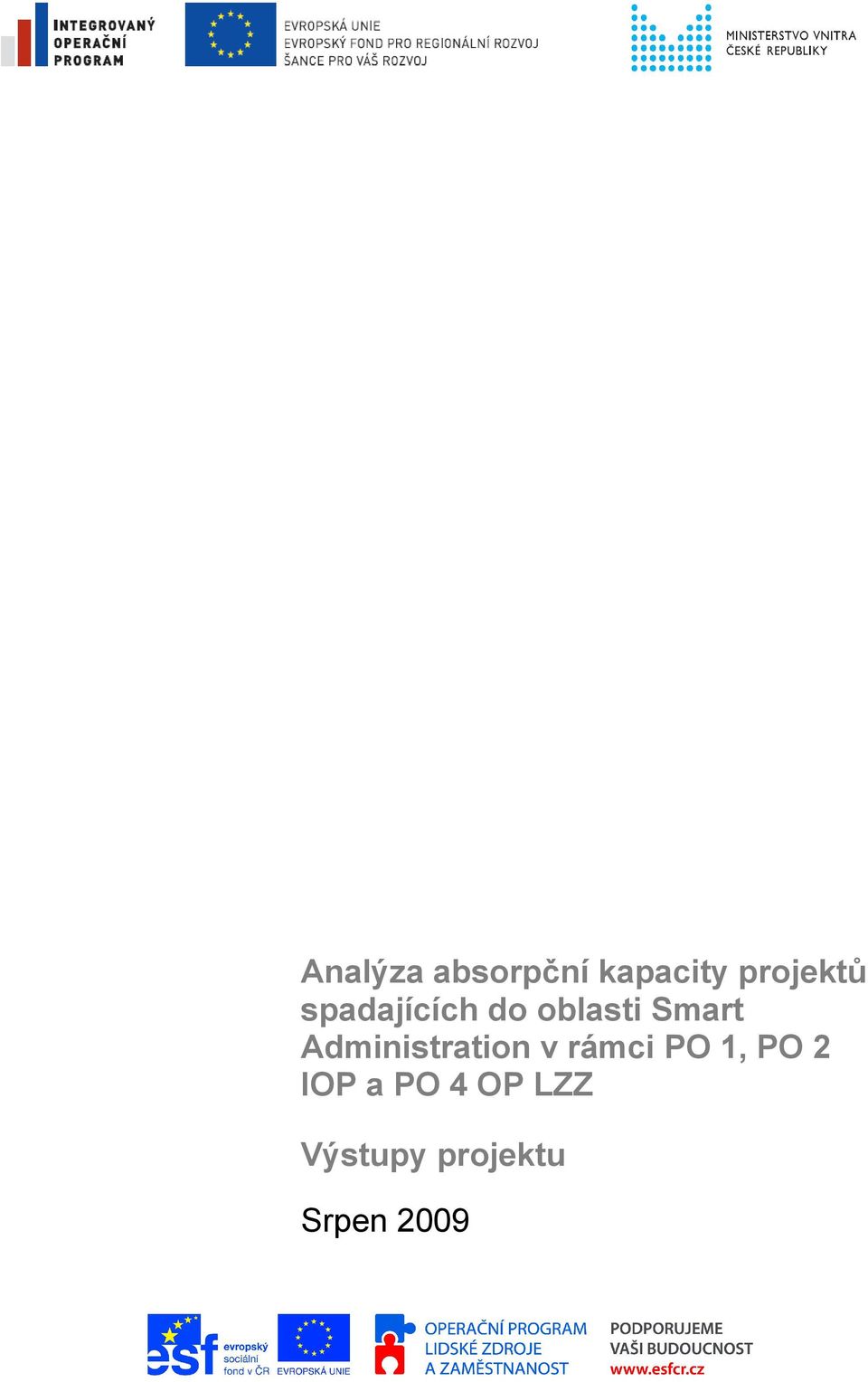 Administration v rámci PO 1, PO 2