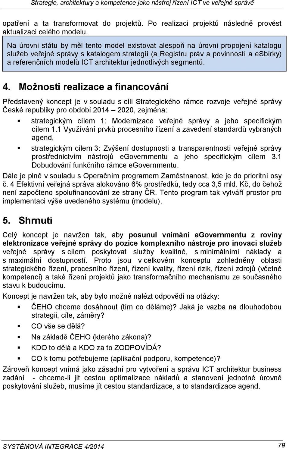 architektur jednotlivých segmentů. 4.