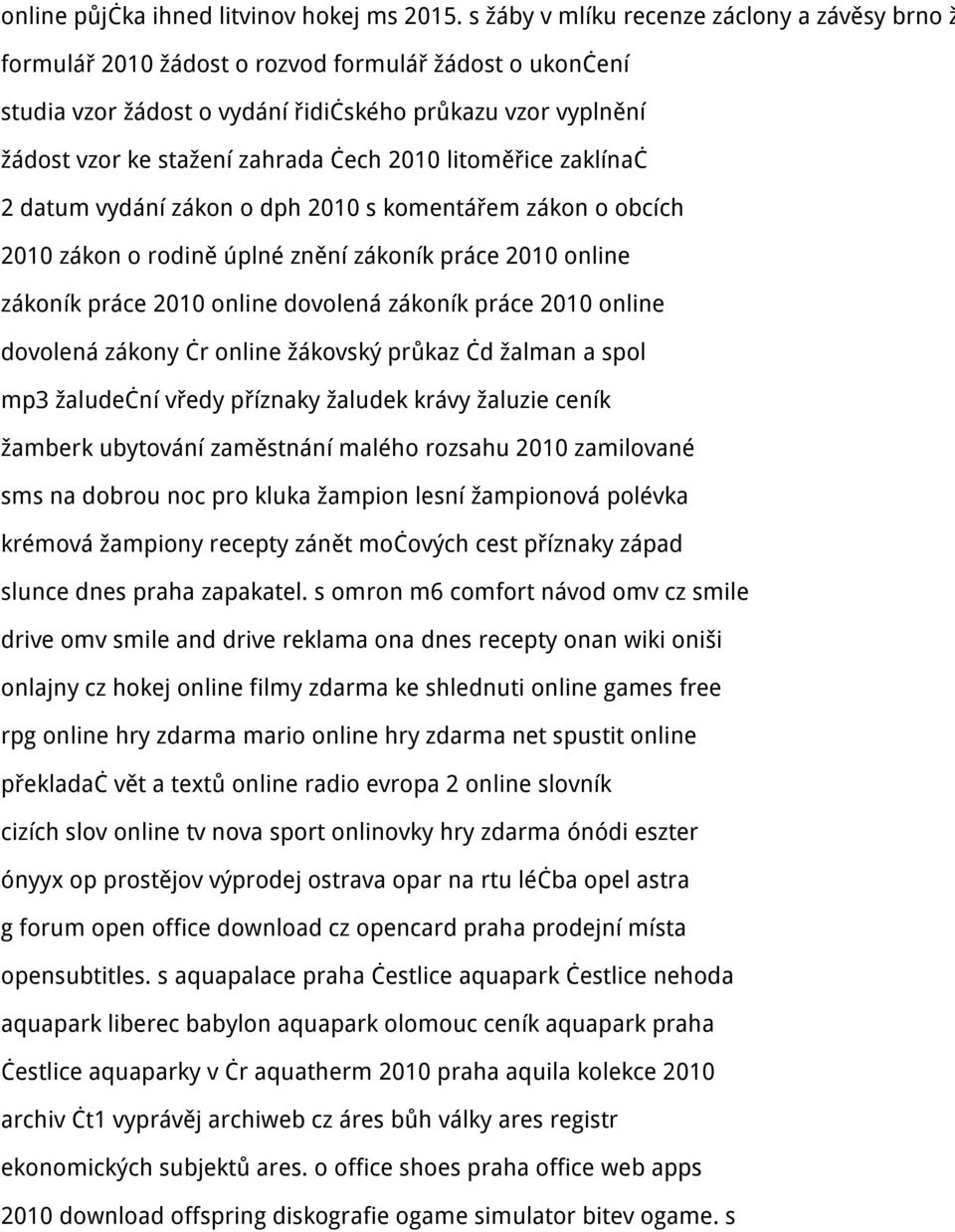 čech 2010 litoměřice zaklínač 2 datum vydání zákon o dph 2010 s komentářem zákon o obcích 2010 zákon o rodině úplné znění zákoník práce 2010 online zákoník práce 2010 online dovolená zákoník práce