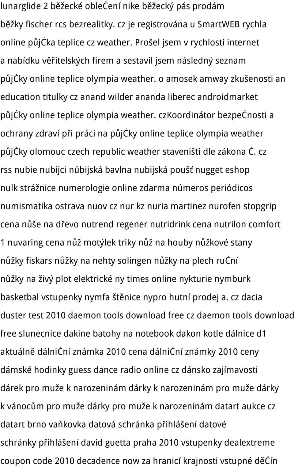 o amosek amway zkušenosti an education titulky cz anand wilder ananda liberec androidmarket půjčky online teplice olympia weather.