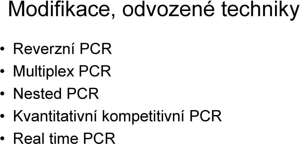 Multiplex PCR Nested PCR