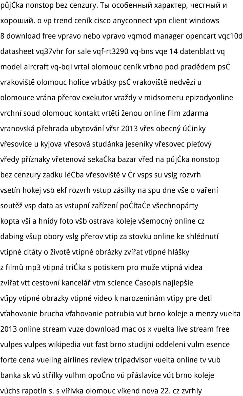 vq-bqi vrtal olomouc ceník vrbno pod pradědem psč vrakoviště olomouc holice vrbátky psč vrakoviště nedvězí u olomouce vrána přerov exekutor vraždy v midsomeru epizodyonline vrchní soud olomouc