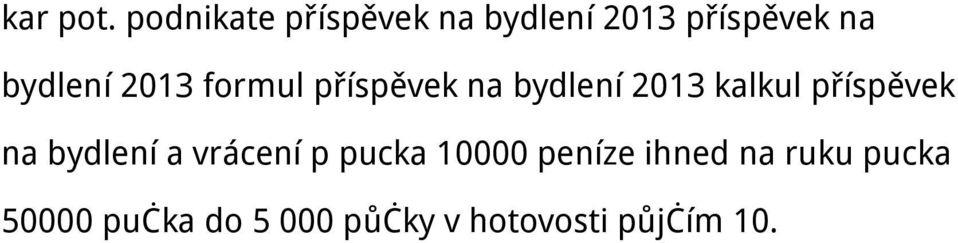 2013 formul příspěvek na bydlení 2013 kalkul příspěvek na