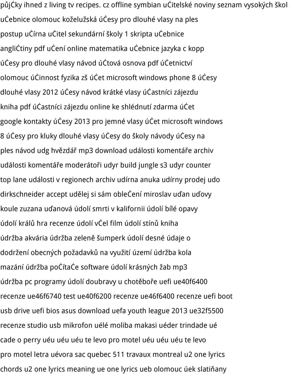 online matematika učebnice jazyka c kopp účesy pro dlouhé vlasy návod účtová osnova pdf účetnictví olomouc účinnost fyzika zš účet microsoft windows phone 8 účesy dlouhé vlasy 2012 účesy návod krátké