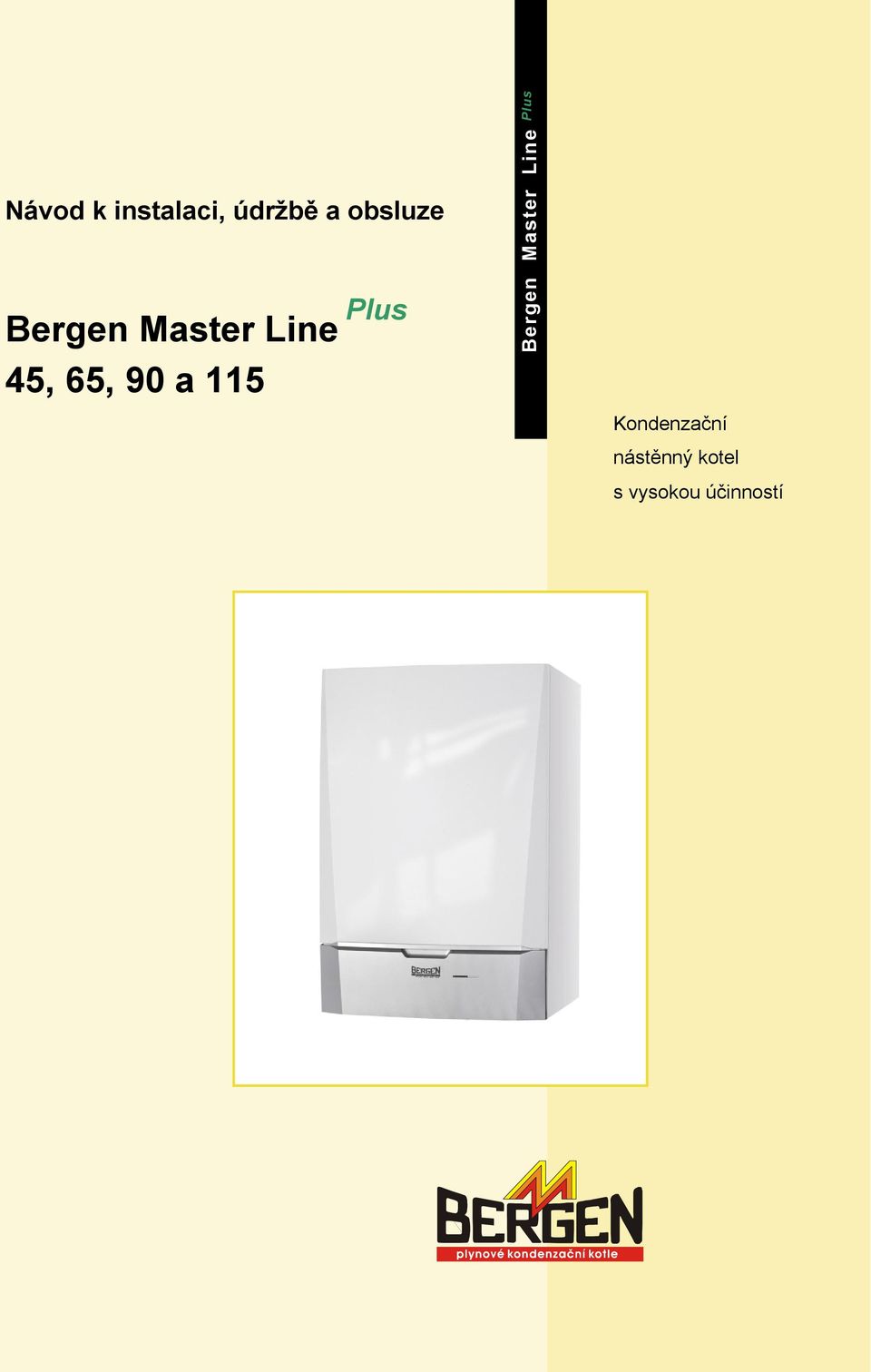 115 Bergen Master Line Plus