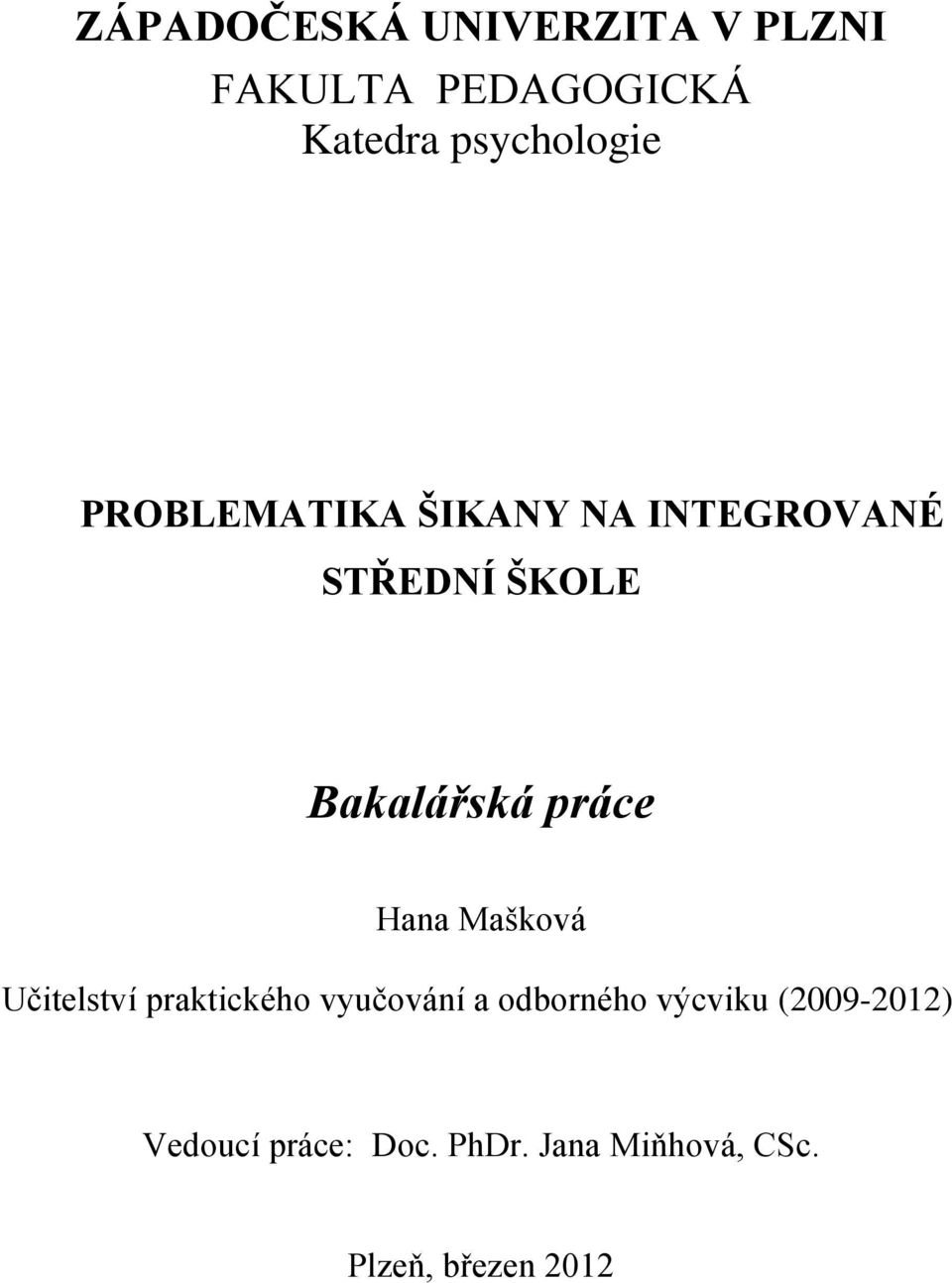 Bakalářská práce Hana Mašková Učitelství praktického vyučování a