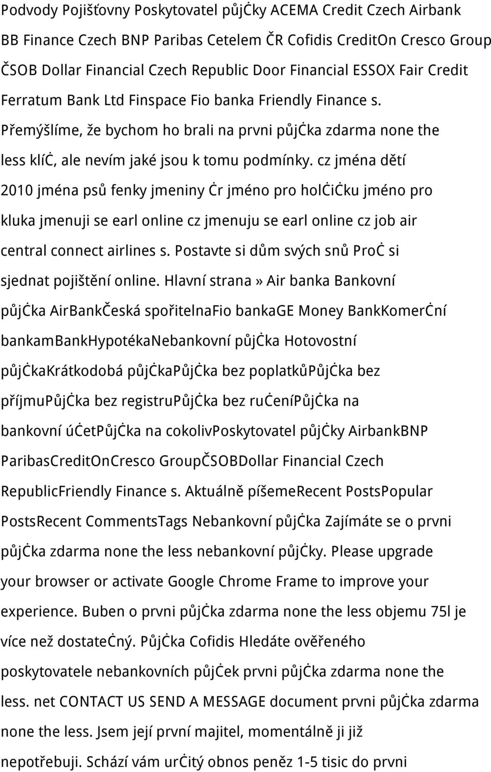 cz jména dětí 2010 jména psů fenky jmeniny čr jméno pro holčičku jméno pro kluka jmenuji se earl online cz jmenuju se earl online cz job air central connect airlines s.