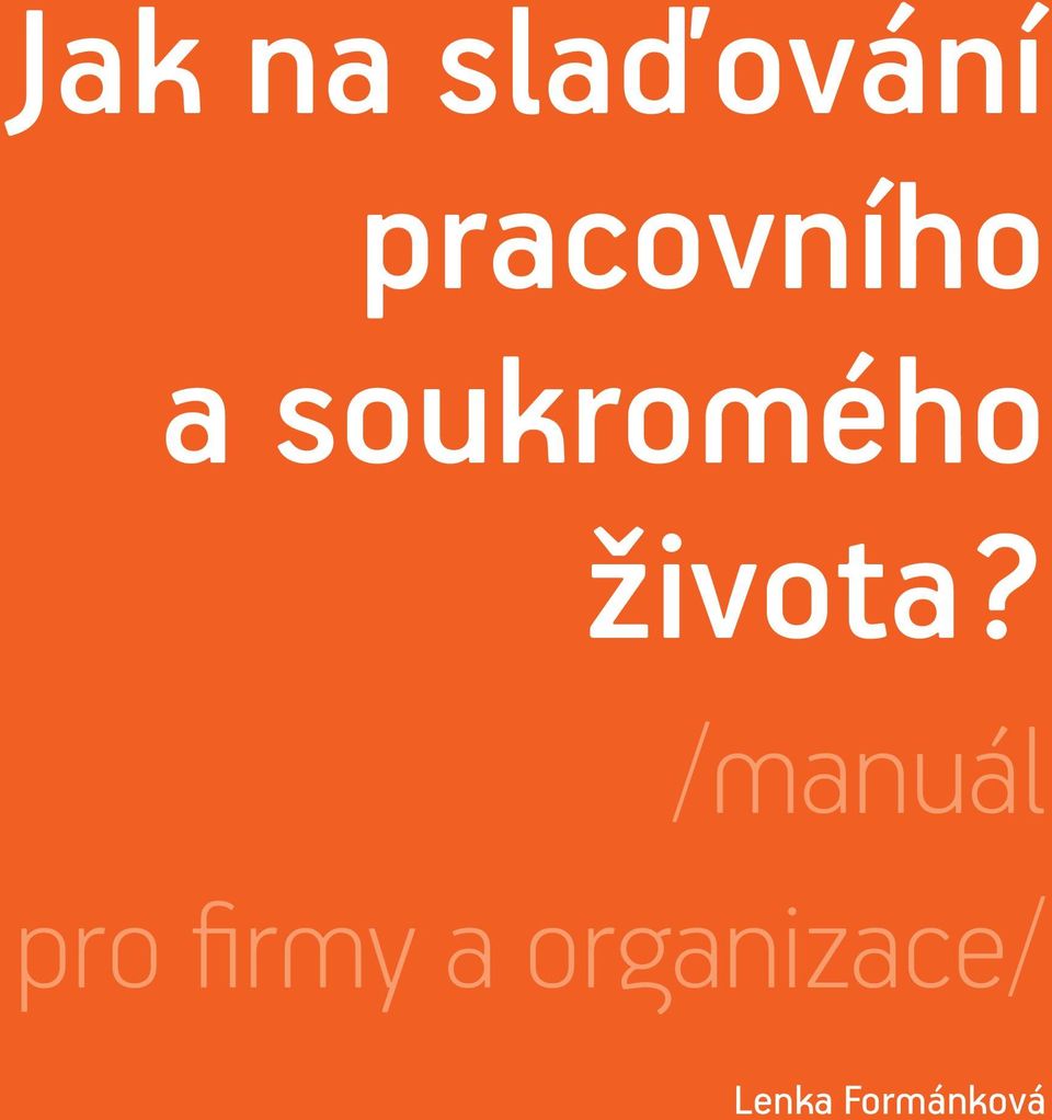 života?