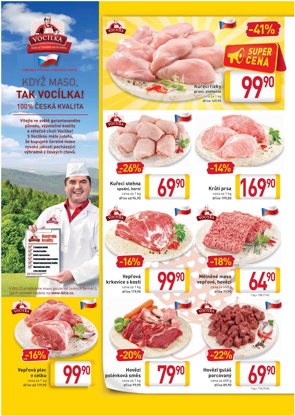 S Vocílkou máte jistotu, že kupujete čerstvé maso vysoké jakosti pocházející výhradně z českých chovů.