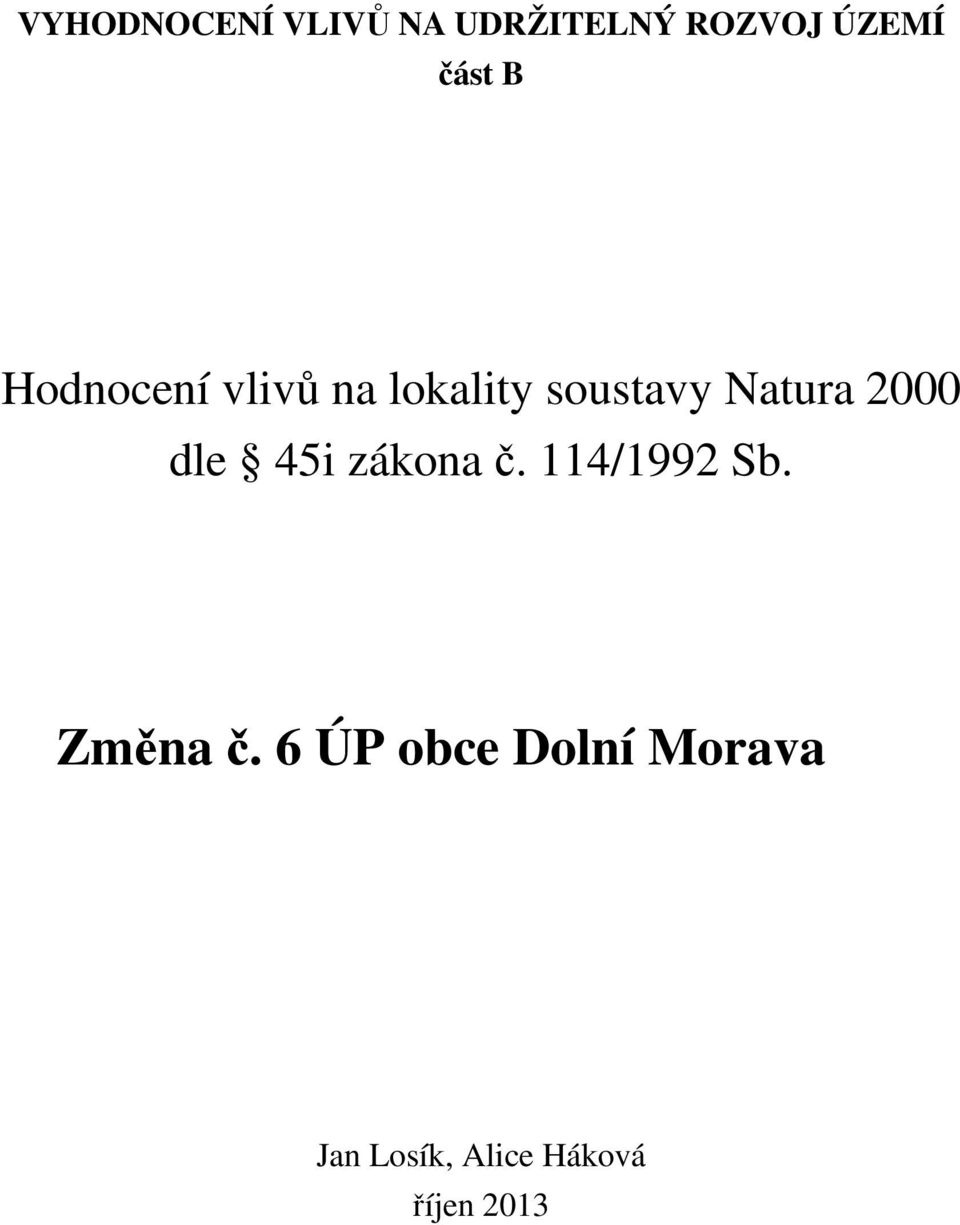 2000 dle 45i zákona č. 114/1992 Sb. Změna č.