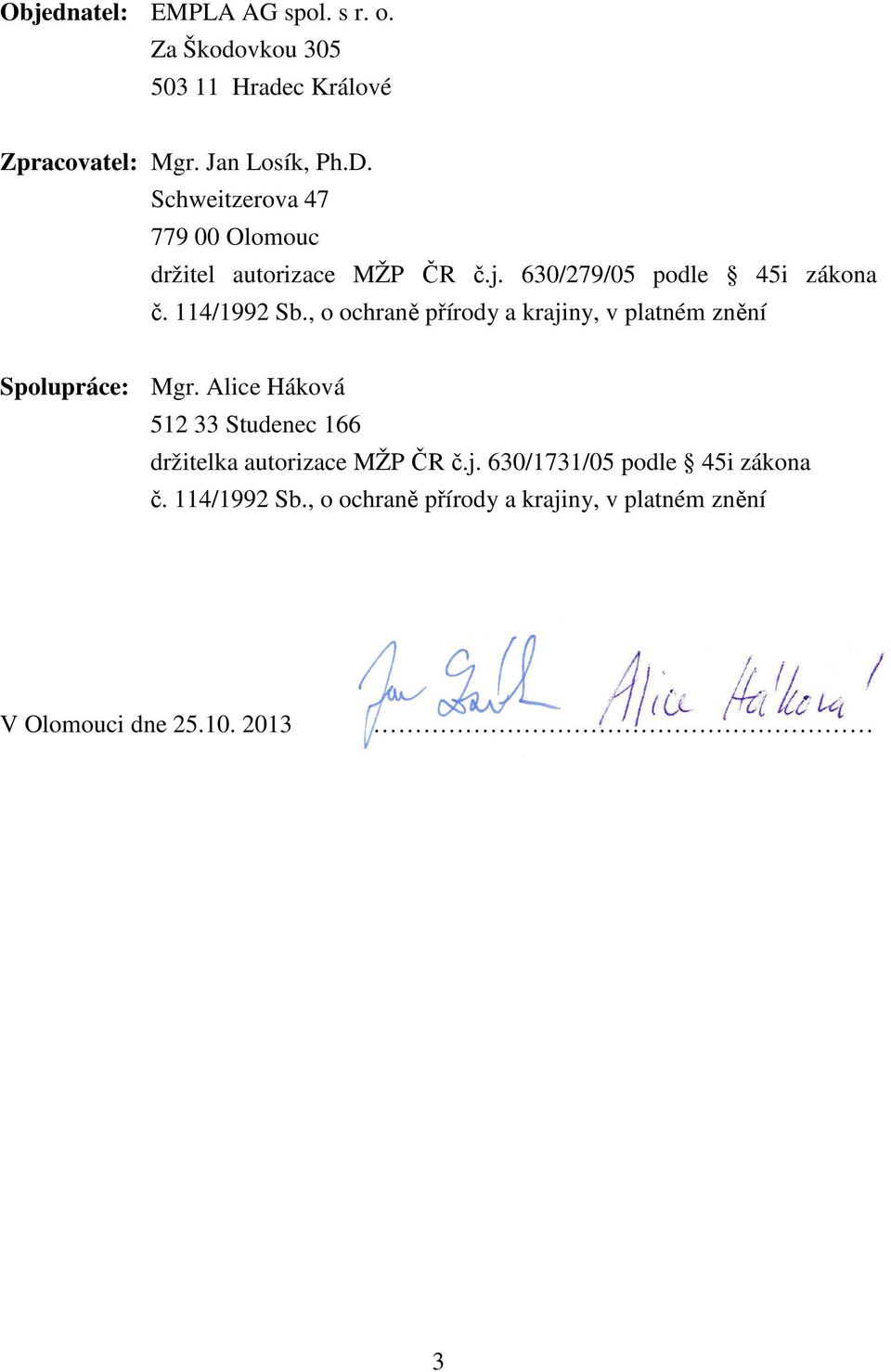 , o ochraně přírody a krajiny, v platném znění Spolupráce: Mgr.