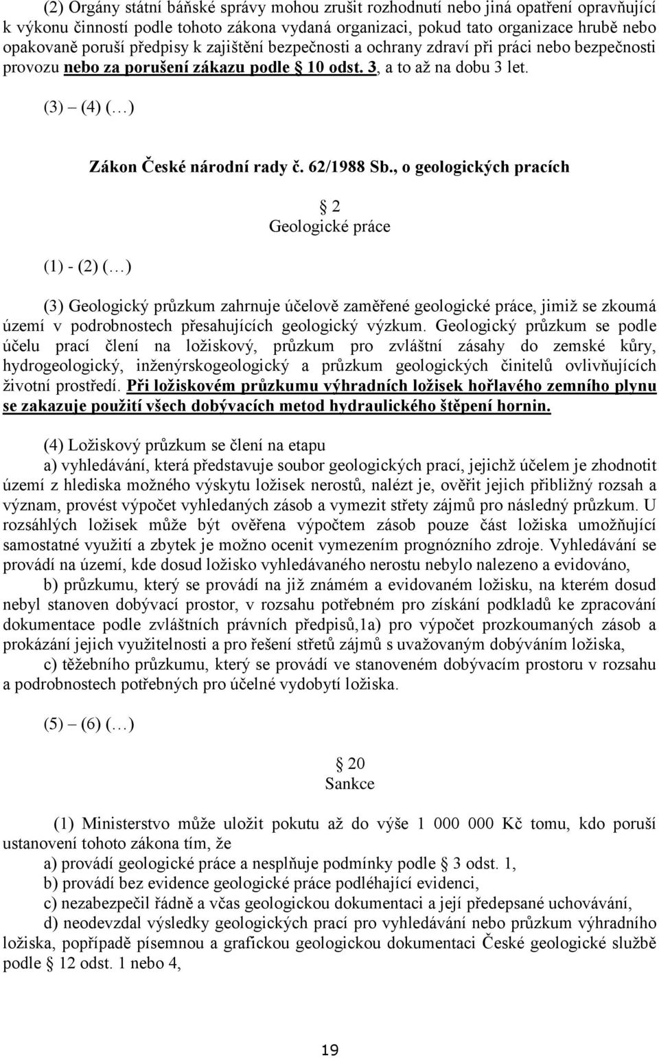 (3) (4) ( ) (1) - (2) ( ) Zákon České národní rady č. 62/1988 Sb.