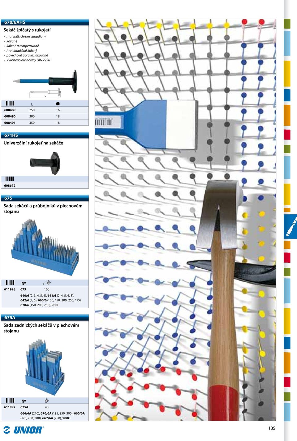 641/6 (2, 4, 5, 6, 8), 642/6 (4, 5), 660/6 (100, 150, 200, 250, 175), 670/6 (150, 200, 250), 980F 675A Sd zednických