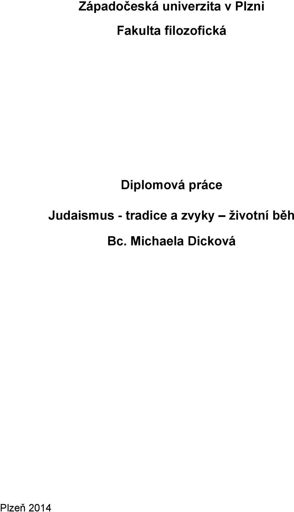 práce Judaismus - tradice a zvyky