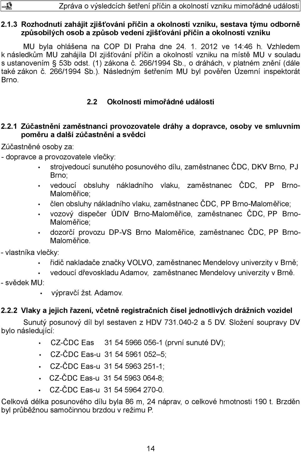 , o dráhách, v platném znění (dále také zákon č. 26