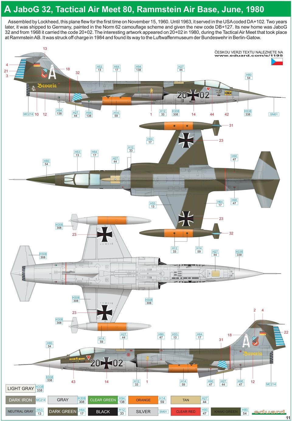 The interesting artwork appeared on 20+02 in 1980, during the Tactical Air Meet that took place at Rammstein AB.