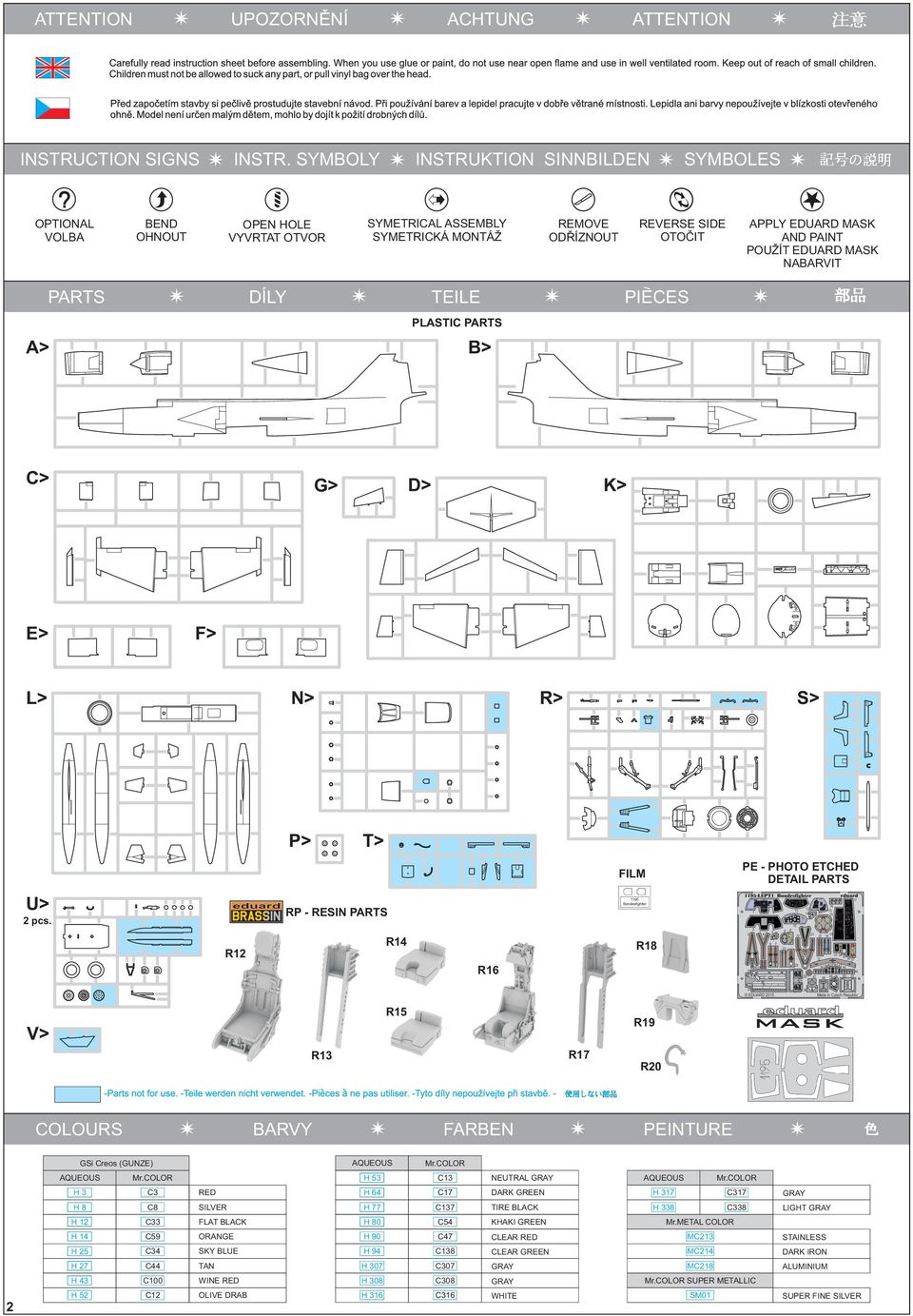 POUŽÍT EDUARD MASK NABARVIT PARTS DÍLY TEILE PIECES PLASTIC PARTS A> B> C> G> D> K> E> F> L> N> R> S> P> T> U> 2 pcs.