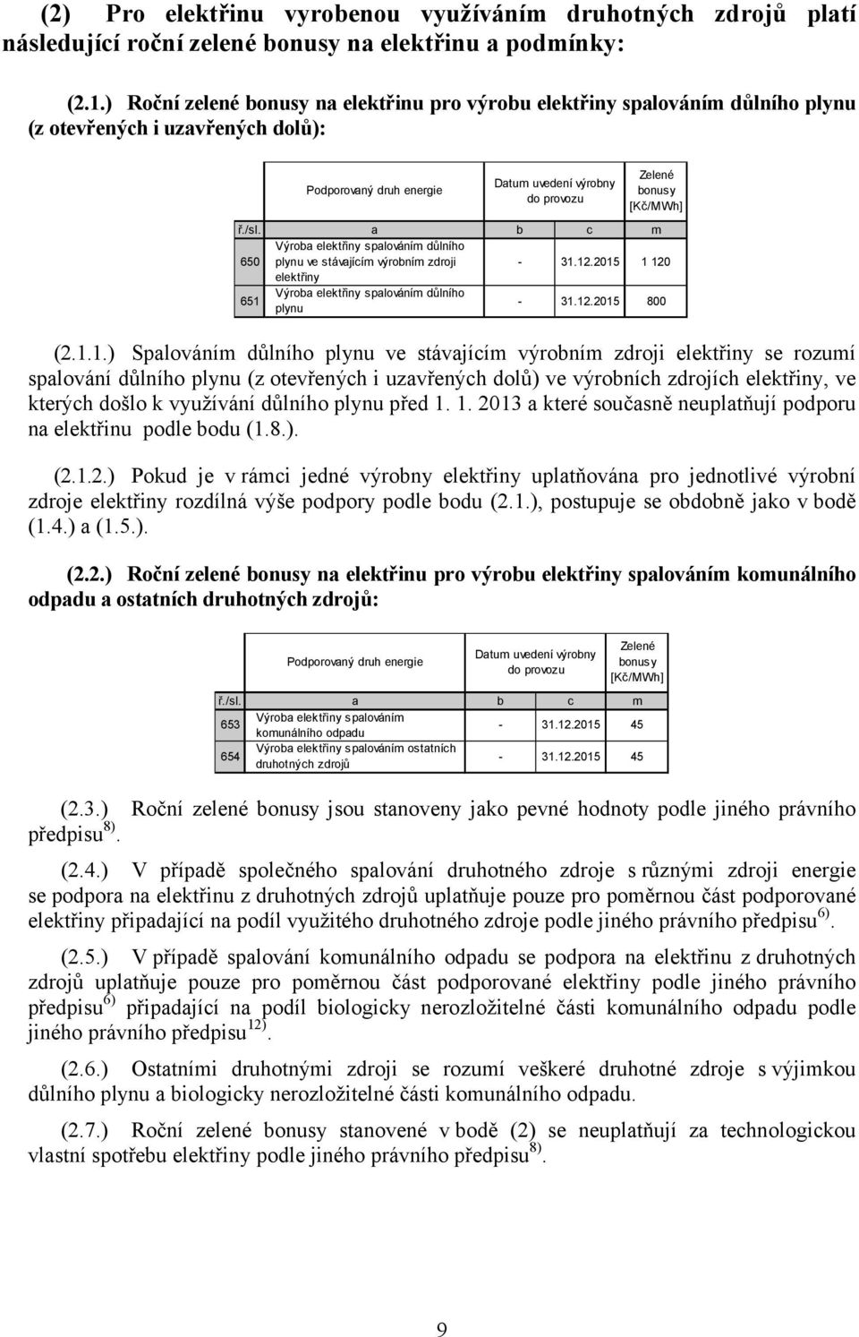 a b c m 650 Výroba elektřiny spalováním důlního plynu ve stávajícím výrobním zdroji - 31.