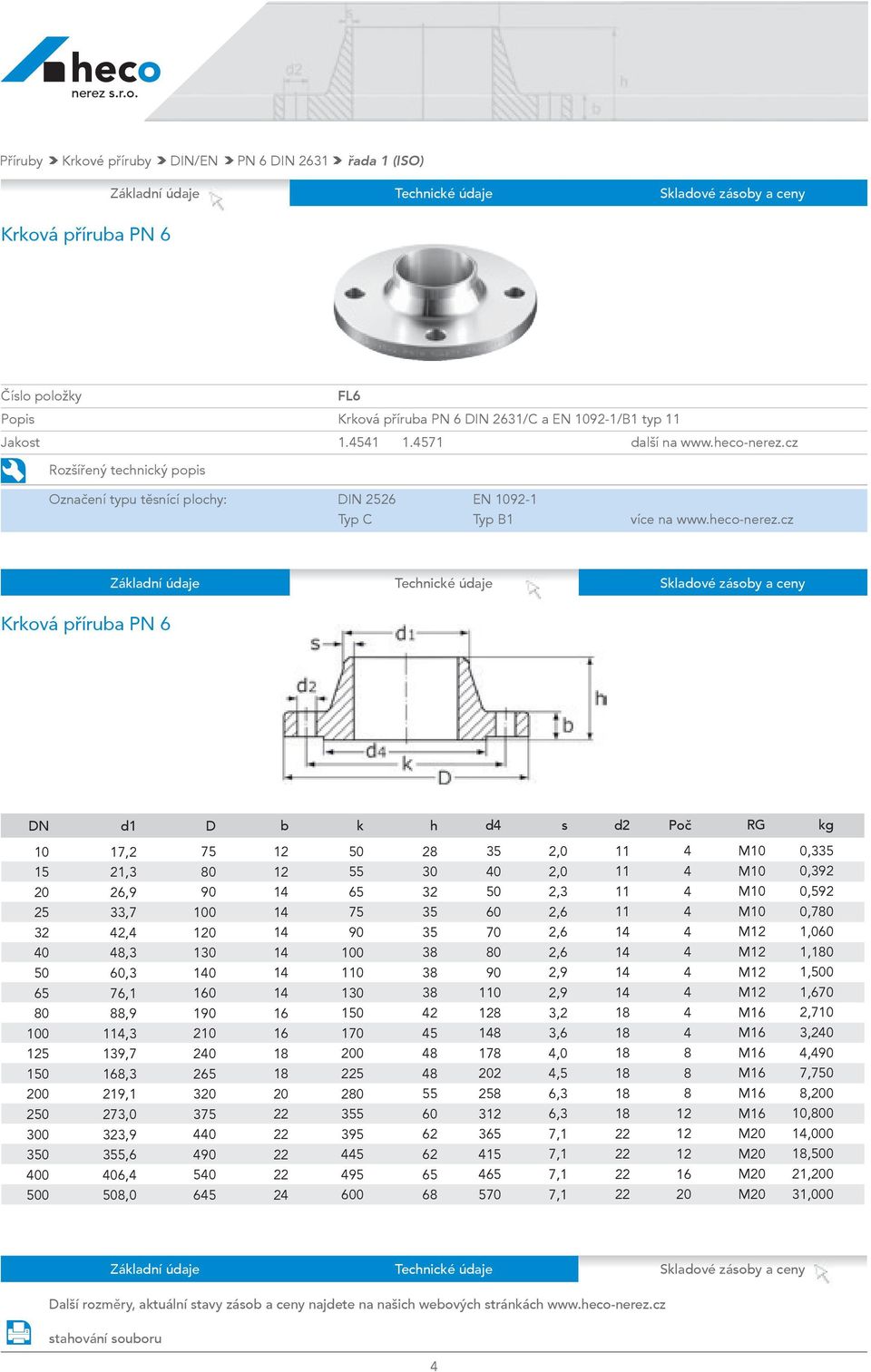 cz Krová přírua PN 6 N h d s 0 0 5 0 0 3 00 0 17,2 21,3,9 33,7 2,,3,9 11,3,3 27 3,9 355,6 06,,0 0 90 0 1 0 190 2 5 3 3 0 90 1 1 1 1 1 1 2 55 90 1 1 170 0 5 355 395 5 95 600 2 35 35 3 3 3 2 5 55 60 62