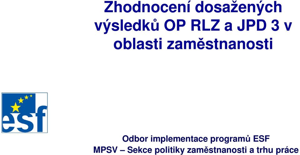 Odbor implementace programů ESF MPSV