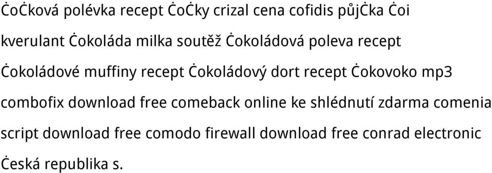 recept čokovoko mp3 combofix download free comeback online ke shlédnutí zdarma