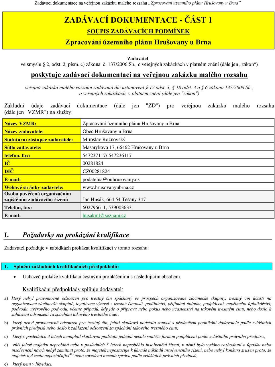 3 a 6 zákona 137/2006 Sb.