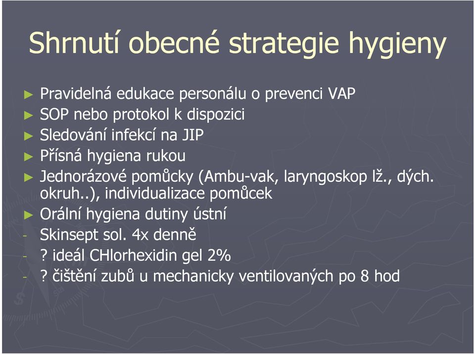 (Ambu-vak, laryngoskop lž., dých. okruh.