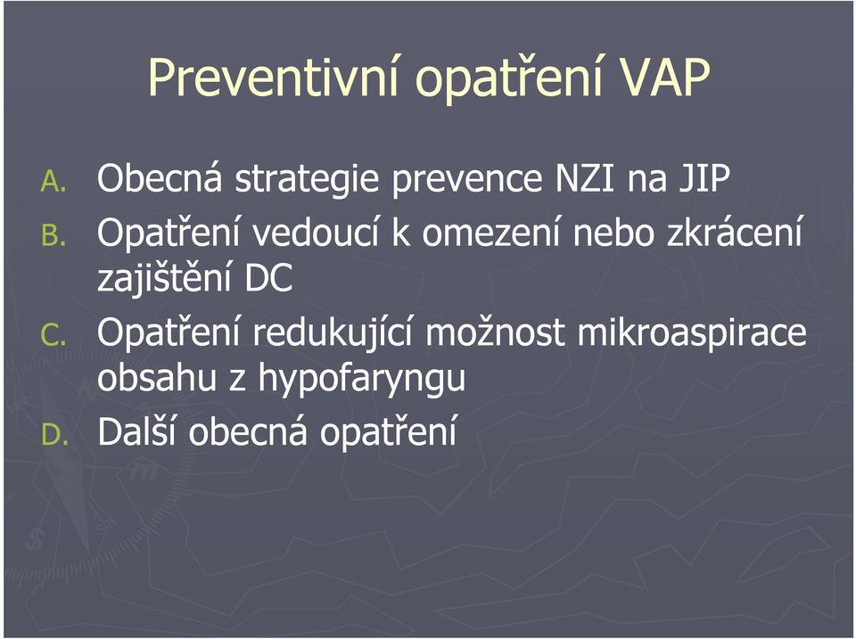 Opatření vedoucí k omezení nebo zkrácení zajištění DC