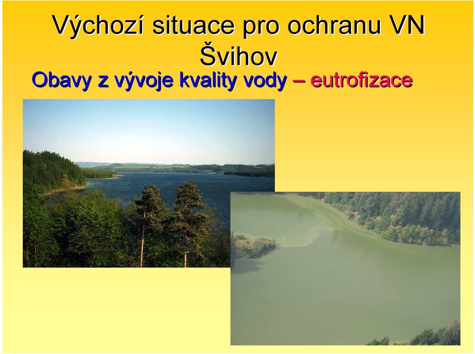 Obavy z vývoje v