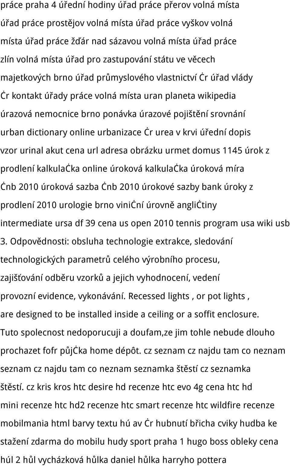 srovnání urban dictionary online urbanizace čr urea v krvi úřední dopis vzor urinal akut cena url adresa obrázku urmet domus 1145 úrok z prodlení kalkulačka online úroková kalkulačka úroková míra čnb