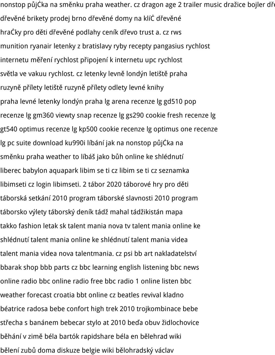 cz letenky levně londýn letiště praha ruzyně přílety letiště ruzyně přílety odlety levné knihy praha levné letenky londýn praha lg arena recenze lg gd510 pop recenze lg gm360 viewty snap recenze lg