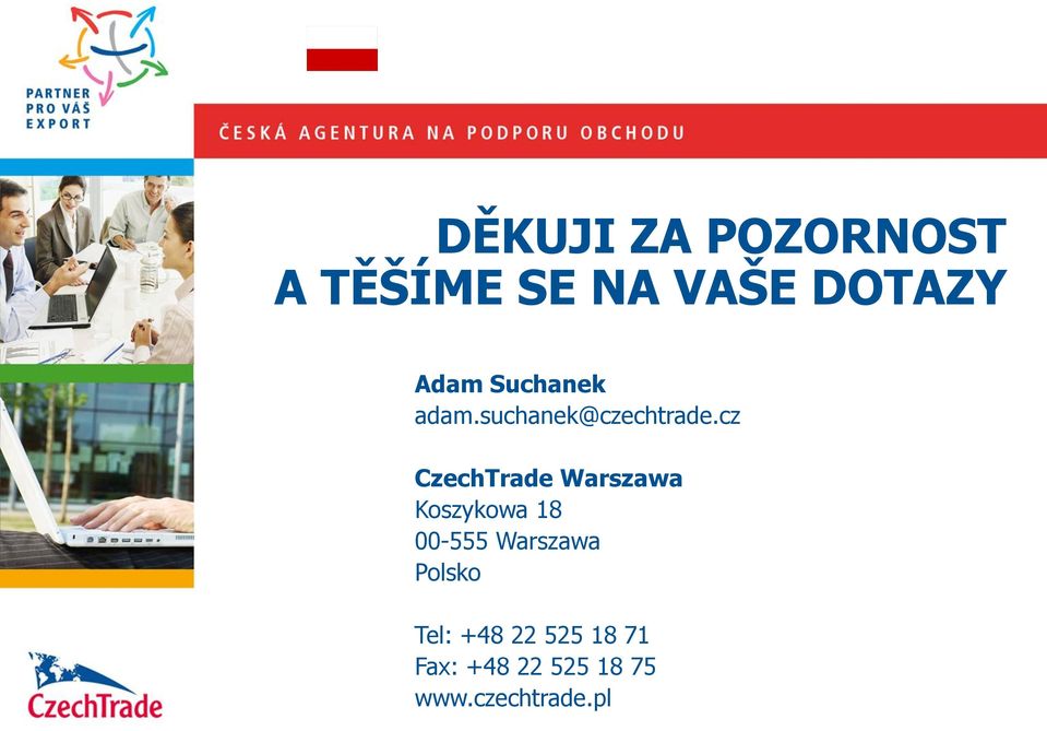 cz CzechTrade Warszawa Koszykowa 18 00-555 Warszawa