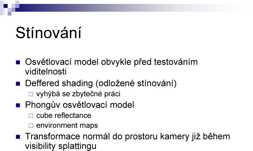 Phongův osvětlovací model cube reflectance environment maps