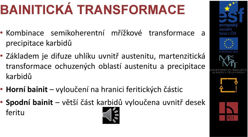 transformace ochuzených oblastí austenitu a precipitace karbidů Horní bainit