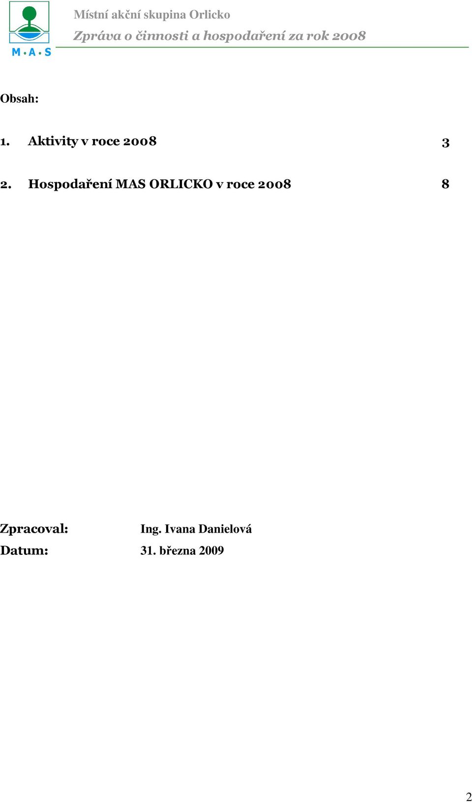 Hospodaření MAS ORLICKO v roce