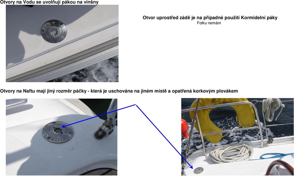 Fotku nemám Otvory na Naftu mají jiný rozměr páčky -