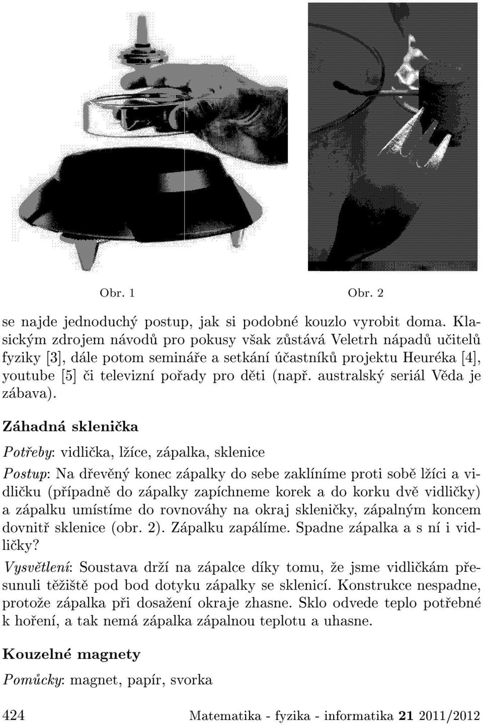 australsk seri l V da je z bava).