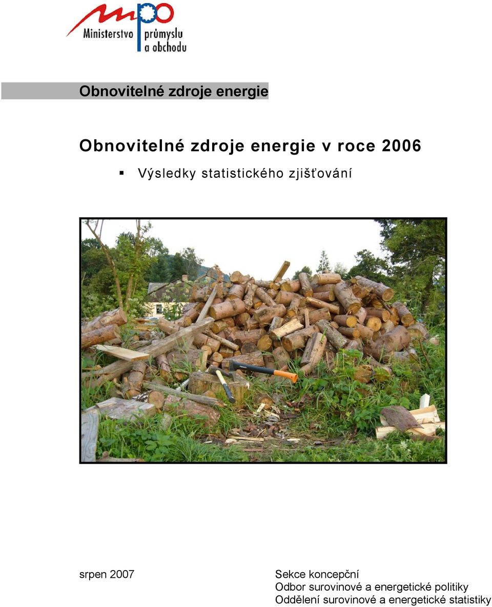 zjišťování srpen 2007 Sekce koncepční Odbor