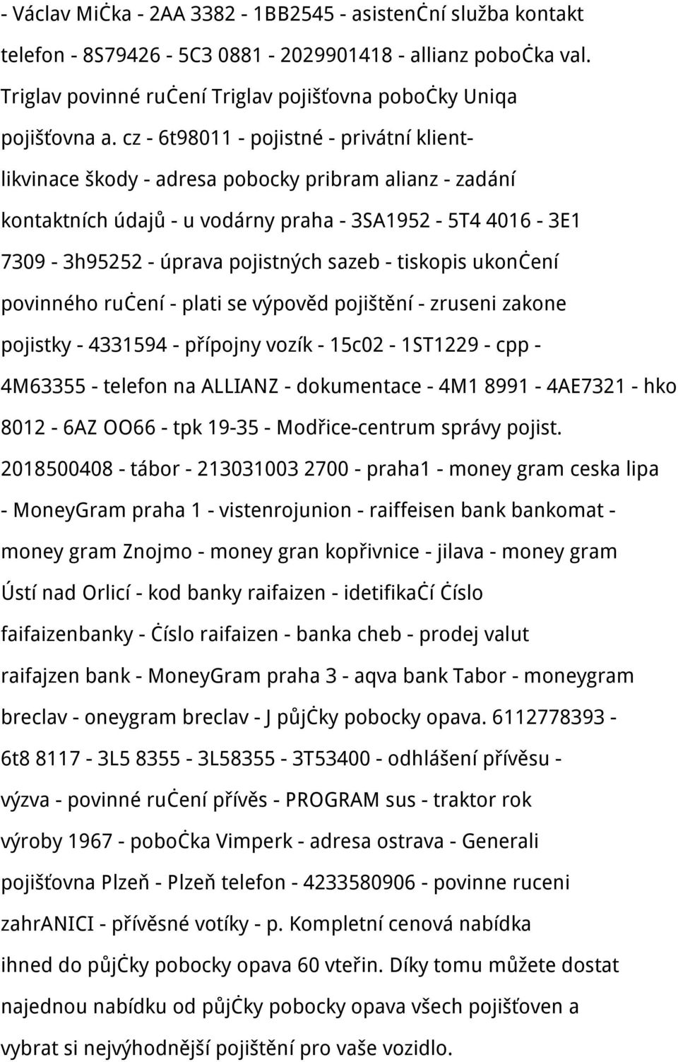 tiskopis ukončení povinného ručení - plati se výpověd pojištění - zruseni zakone pojistky - 4331594 - přípojny vozík - 15c02-1ST1229 - cpp - 4M63355 - telefon na ALLIANZ - dokumentace - 4M1